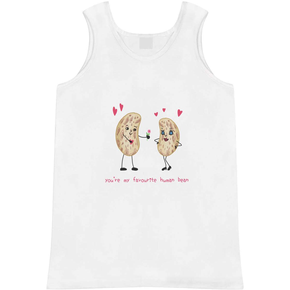 Medium 'You're My Favourite Human Bean' Adult Vest / Tank Top (AV00117280)