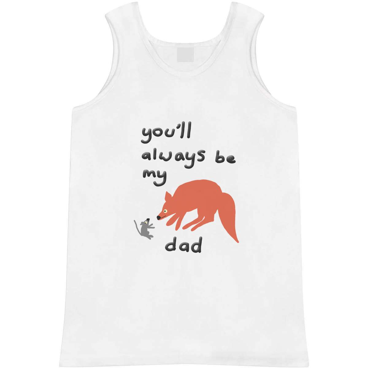 Medium 'You'll Always Be My Dad' Adult Vest / Tank Top (AV00127504)