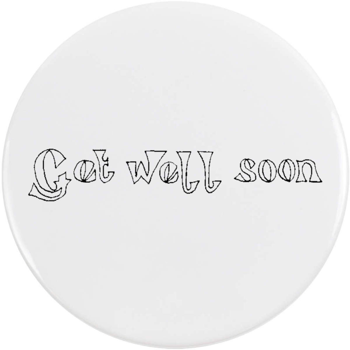 'Get Well Soon' Button Badge - 58mm - Pin Back / Lapel Badge for Clothes, Bags, Accessories and Gifts (BB00025472)