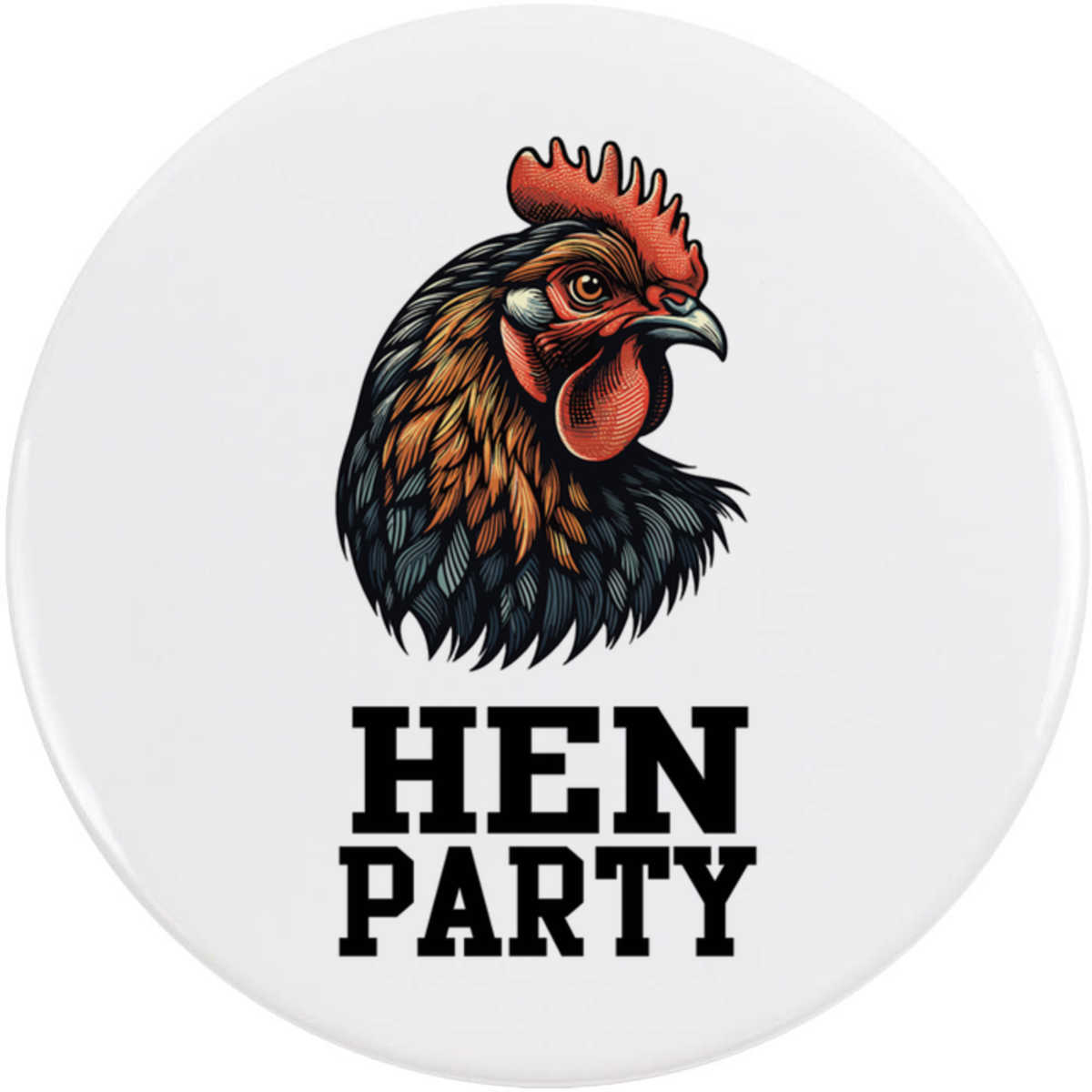 'Hen Party' Button Badge - 58mm - Pin Back / Lapel Badge for Clothes, Bags, Accessories and Gifts (BB00128916)