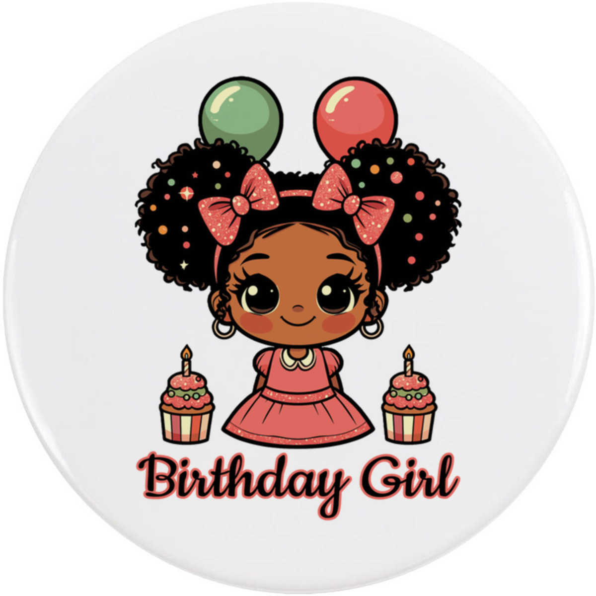 'Birthday Girl' Button Badge - 58mm - Pin Back / Lapel Badge for Clothes, Bags, Accessories and Gifts (BB00141232)
