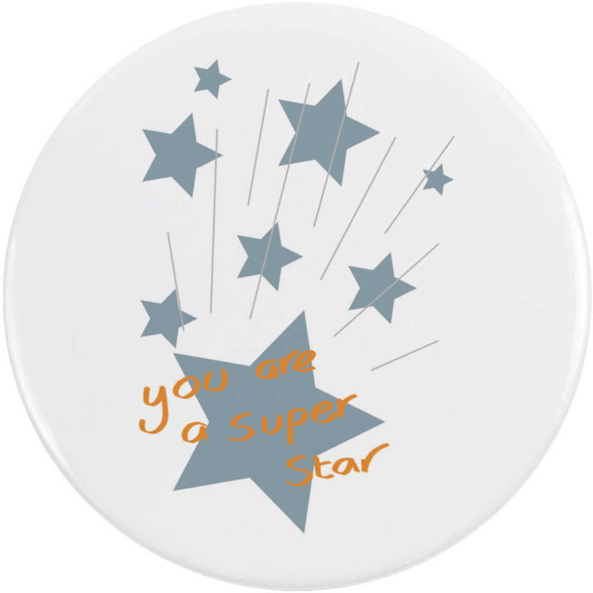 'You Are A Super Star' Button Badge - 58mm - Pin Back / Lapel Badge for Clothes, Bags, Accessories and Gifts (BB00144609)