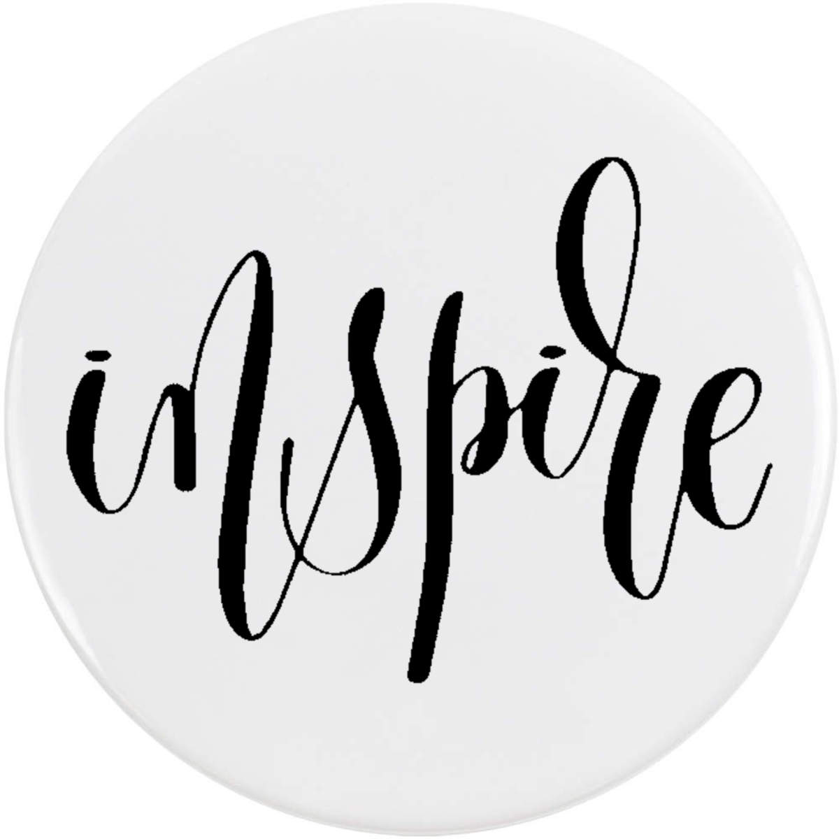 'Inspire Calligraphy Text' Button Badge - 58mm - Pin Back / Lapel Badge for Clothes, Bags, Accessories and Gifts (BB00158449)