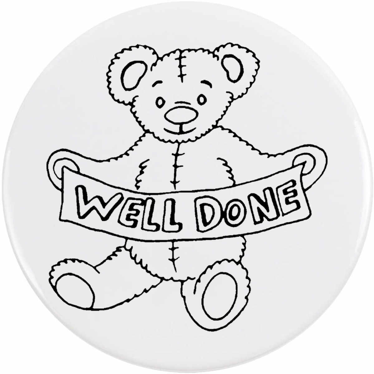 'Well Done Teddy' Button Pin Badges (BB004932)