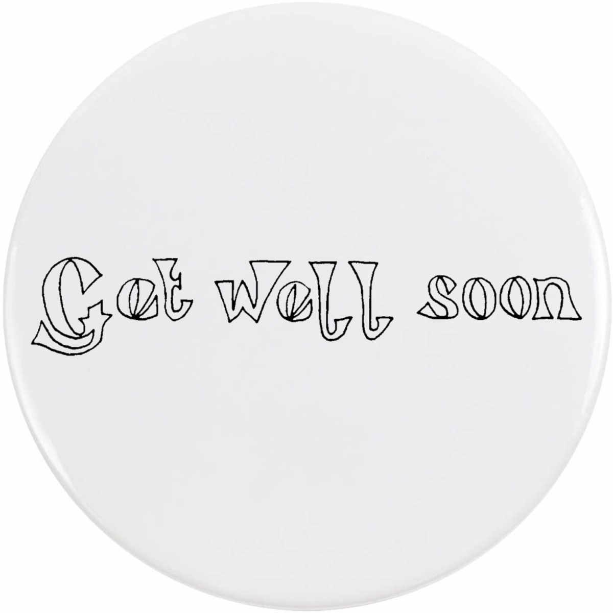 'Get Well Soon' Button / Lapel Badges - Pin Back Badges for Clothes, Bags, Accessories and Gifts (BB011721)