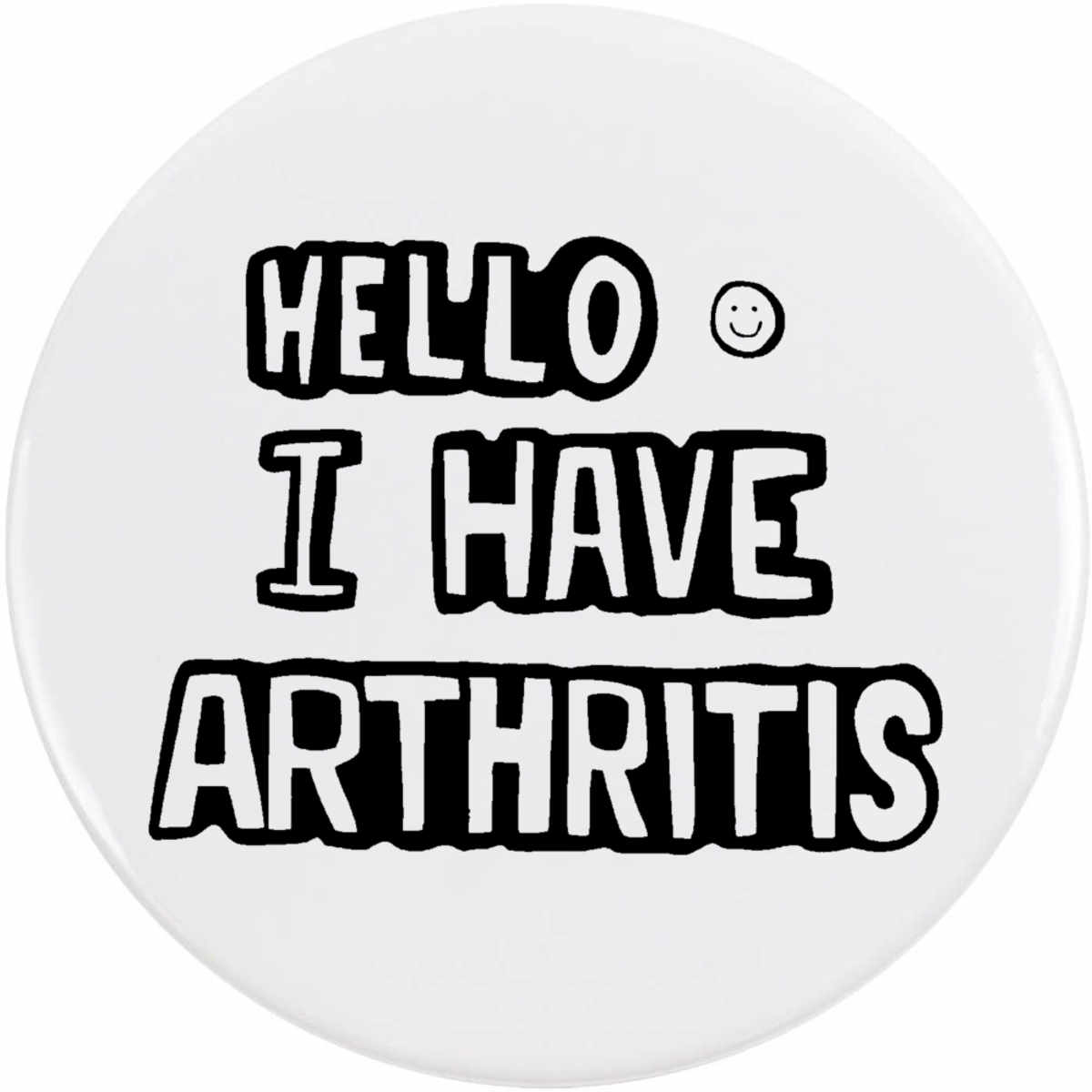 'Arthritis Greeting' Button Badge - 77mm - Pin Back / Lapel Badge for Clothes, Bags, Accessories and Gifts (BB00038172)