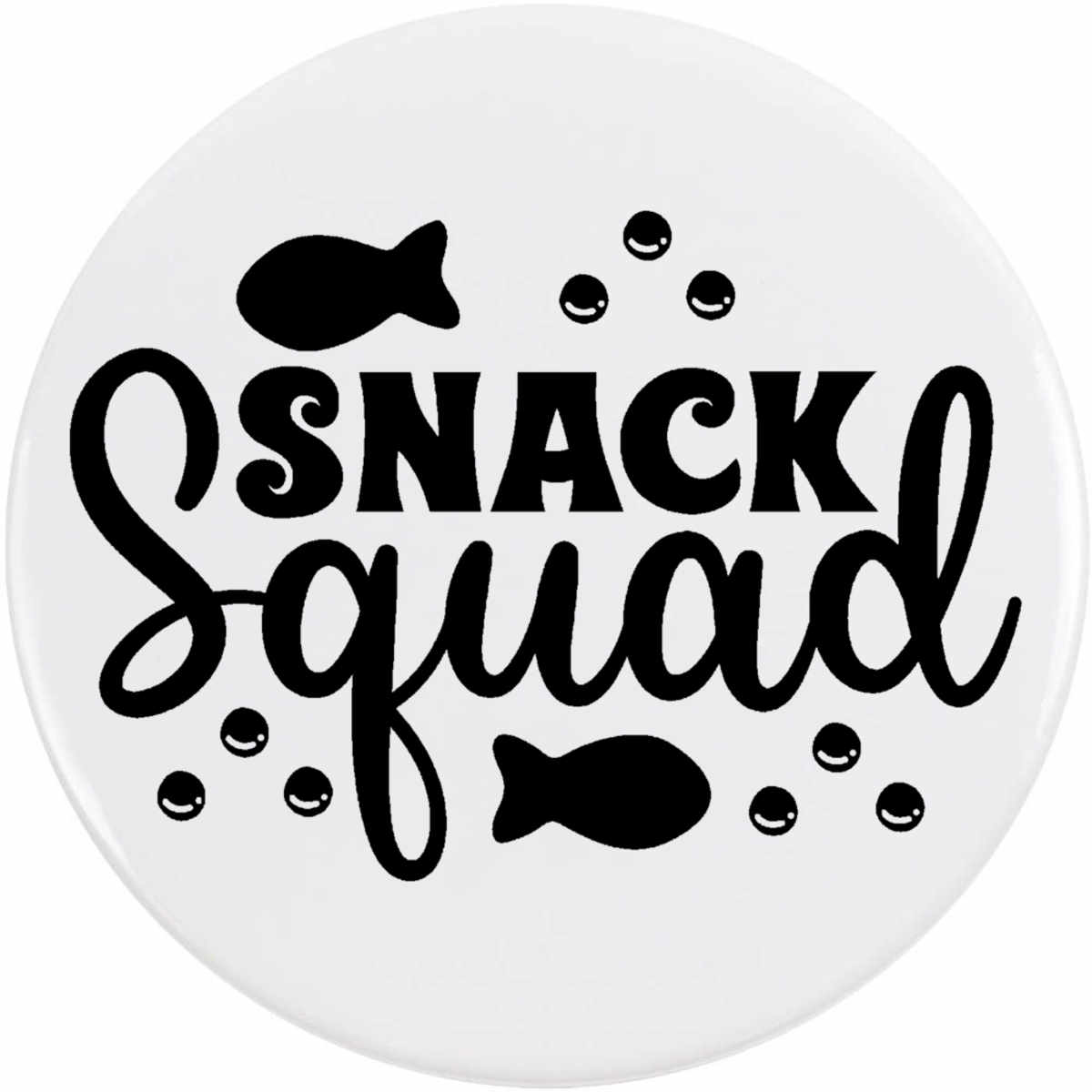 'Snack Squad Toddlers' Button Badge - 77mm - Pin Back / Lapel Badge for Clothes, Bags, Accessories and Gifts (BB00136632)
