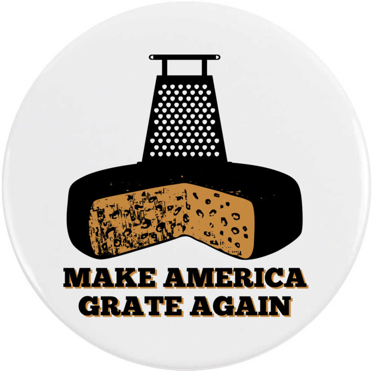 'America Cheese Grater' Button Pin Badges (BB053122)