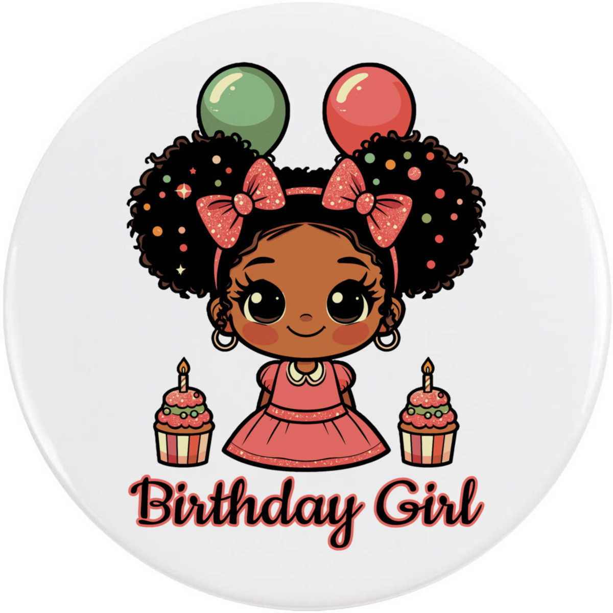 'Birthday Girl' Button / Lapel Badges - Pin Back Badges for Clothes, Bags, Accessories and Gifts (BB053185)