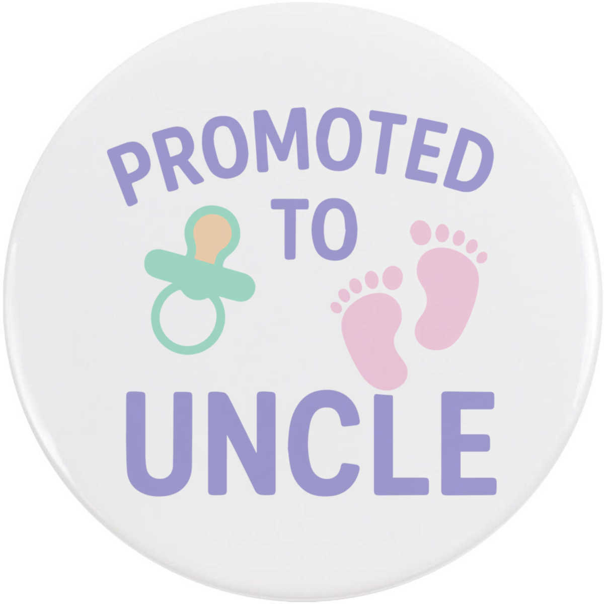 'Promoted to Uncle' Button Badge - 77mm - Pin Back / Lapel Badge for Clothes, Bags, Accessories and Gifts (BB00145763)