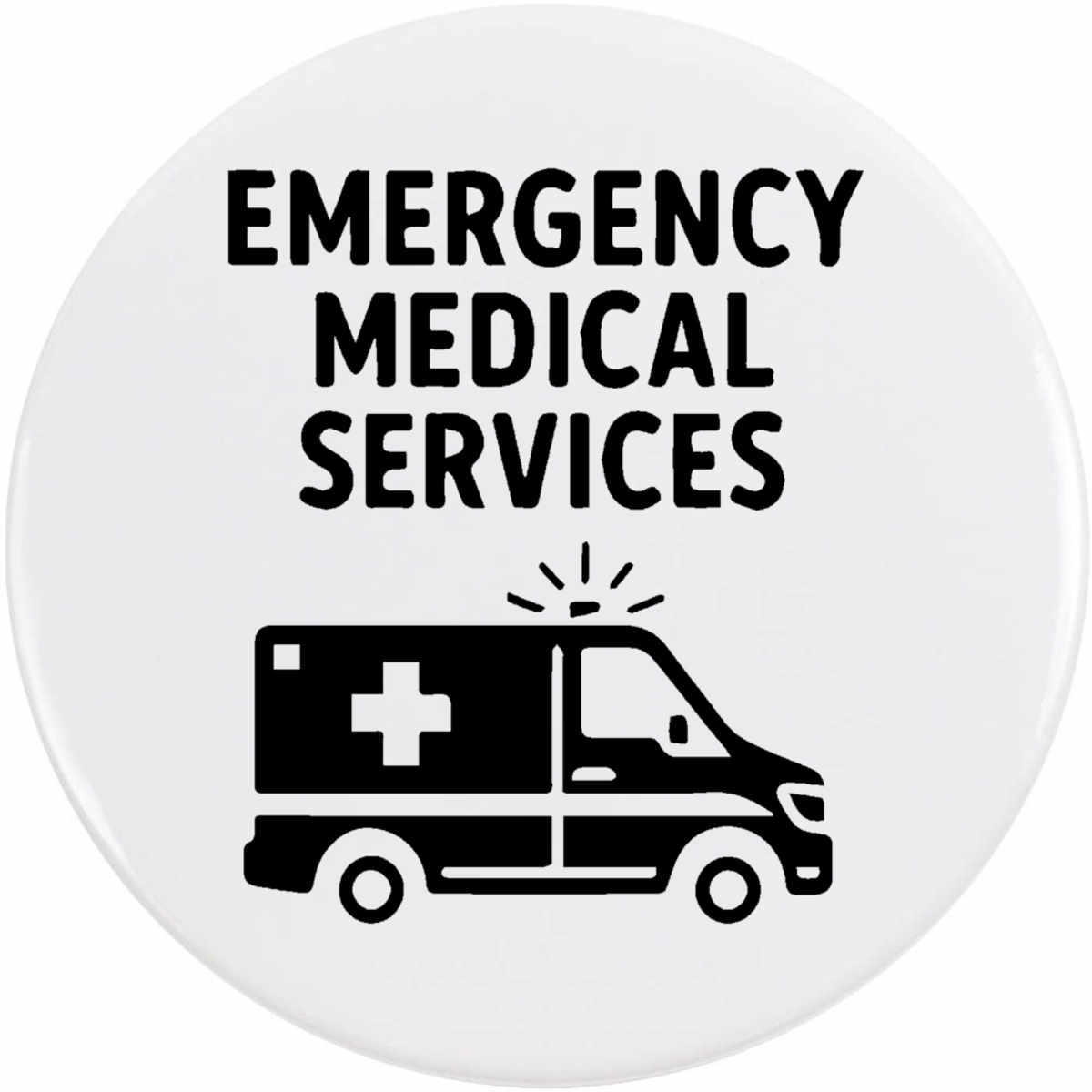 'Emergency Medical Service' Button / Lapel Badges - Pin Back Badges for Clothes, Bags, Accessories and Gifts (BB056518)