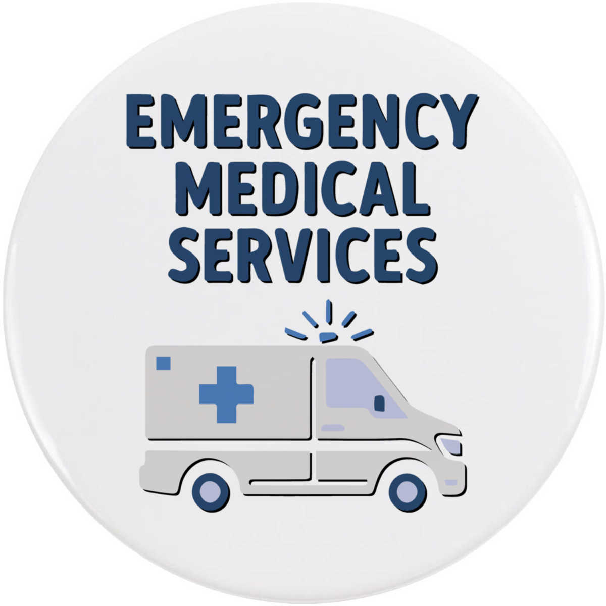 'Emergency Medical Service' Button Badge - 77mm - Pin Back / Lapel Badge for Clothes, Bags, Accessories and Gifts (BB00150659)