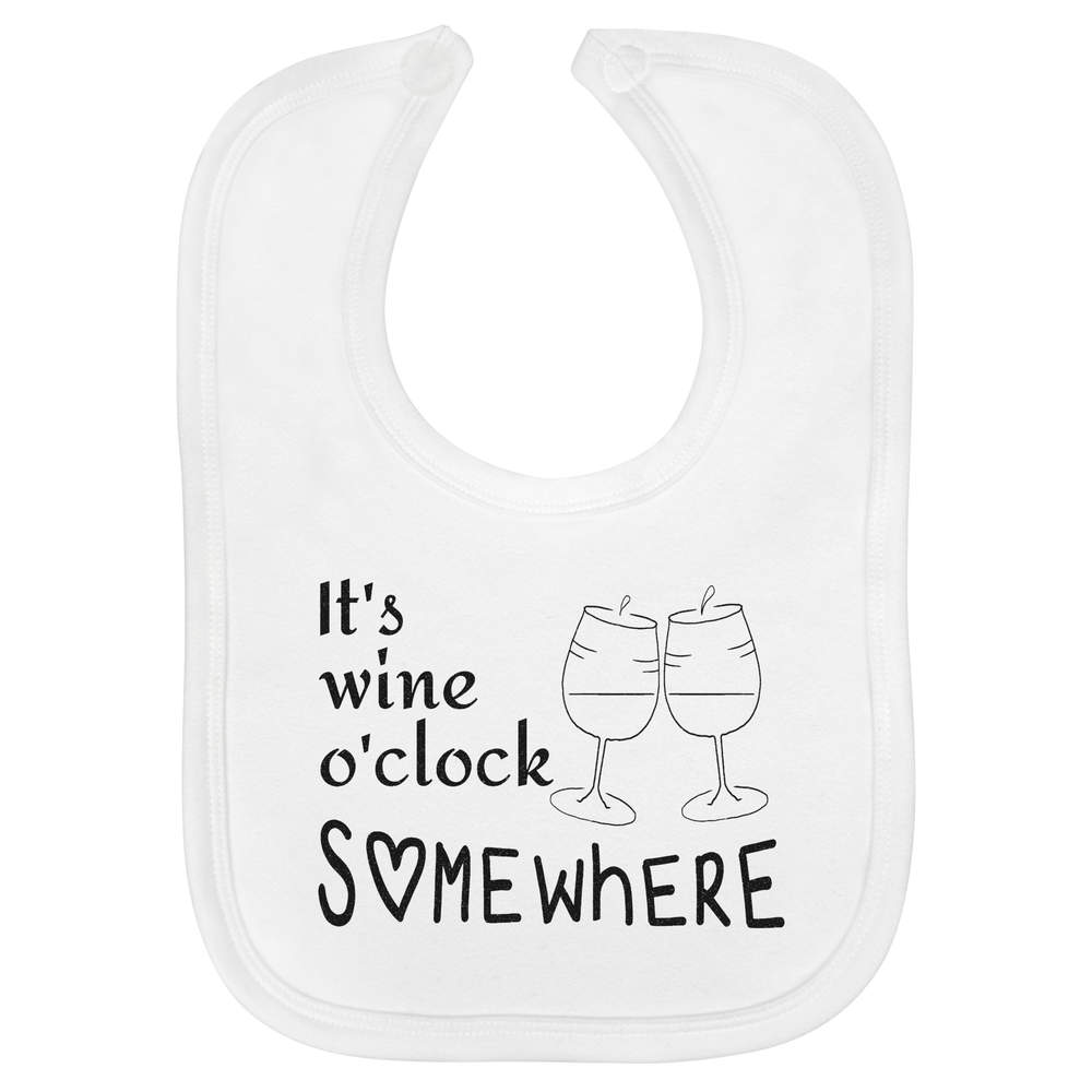'Wine O'clock Somewhere' Soft Cotton Baby Bib - White - Feeding / Dribble Bib for Newborns, Infants and Baby Gifts (BI00062236)