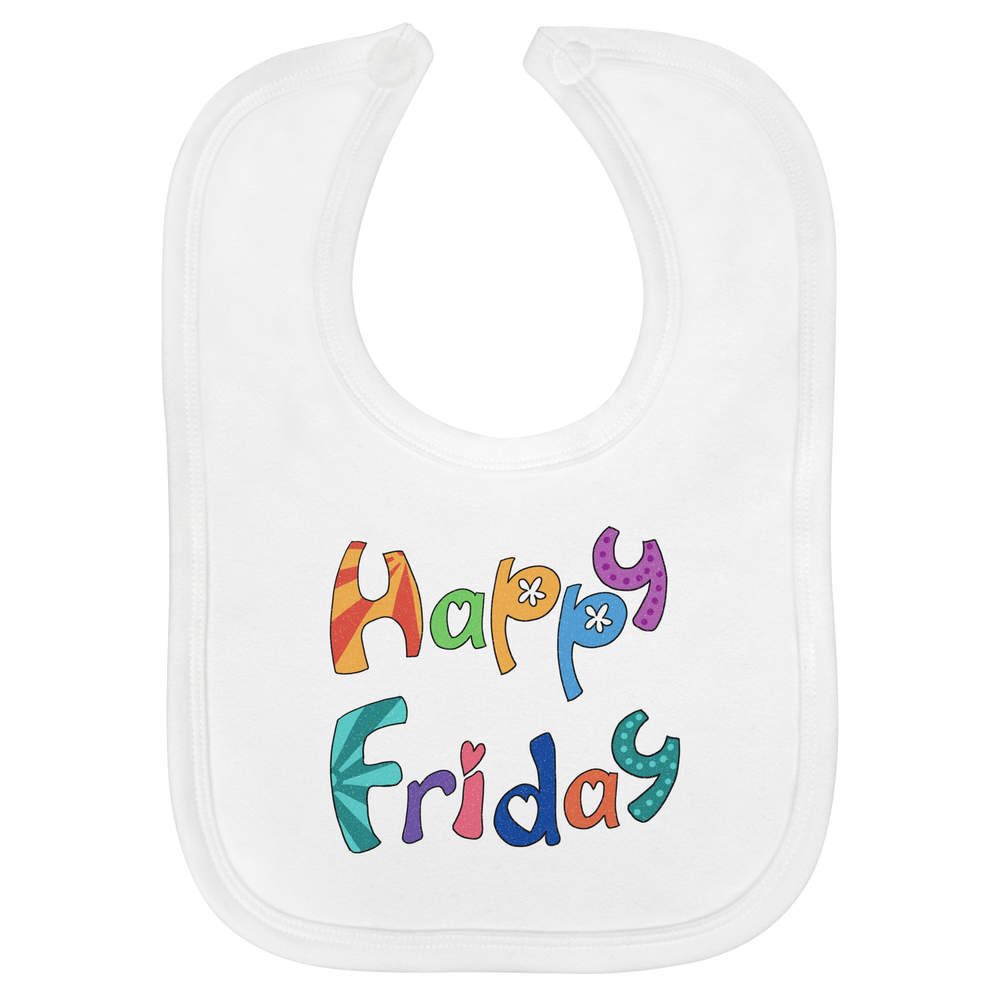 'Happy Friday' Soft Cotton Baby Bib - White - Feeding / Dribble Bib for Newborns, Infants and Baby Gifts (BI00063717)