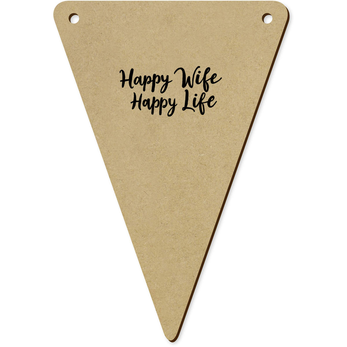 5 x 140mm 'Happy Wife Happy Life' Bunting Pennants / Flags (BN00086861)
