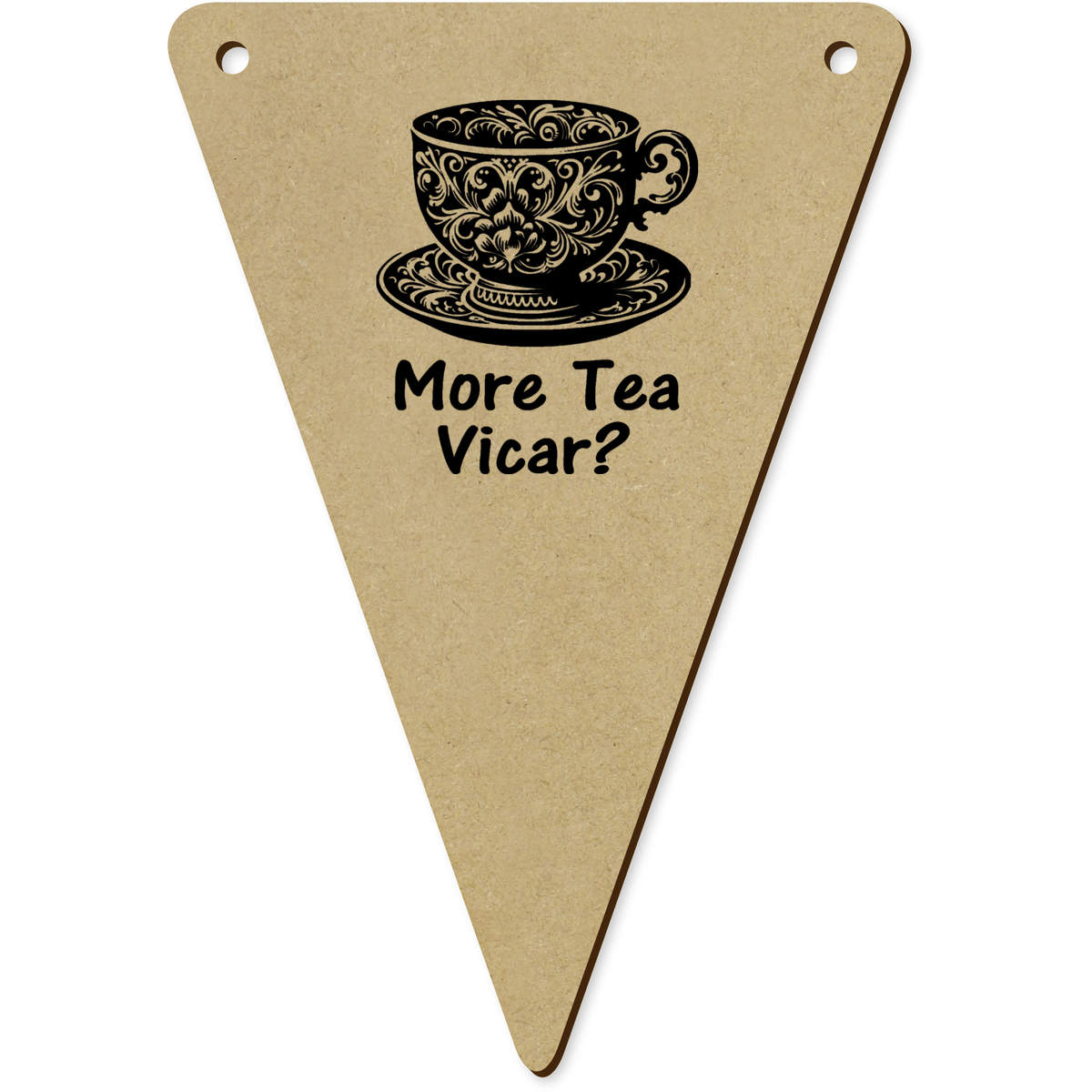 5 x 'More Tea Vicar' MDF Bunting Flags - 14cm - MDF Pennants for Parties, Nurseries, Weddings and Home Decor (BN00088821)
