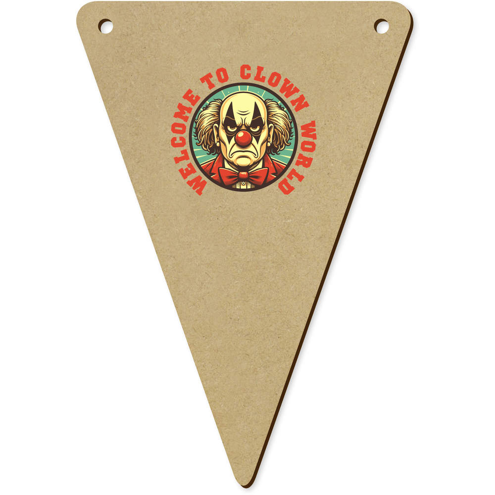 5 x 140mm 'Welcome To Clown World' Wooden Bunting Flags (BN00089320)