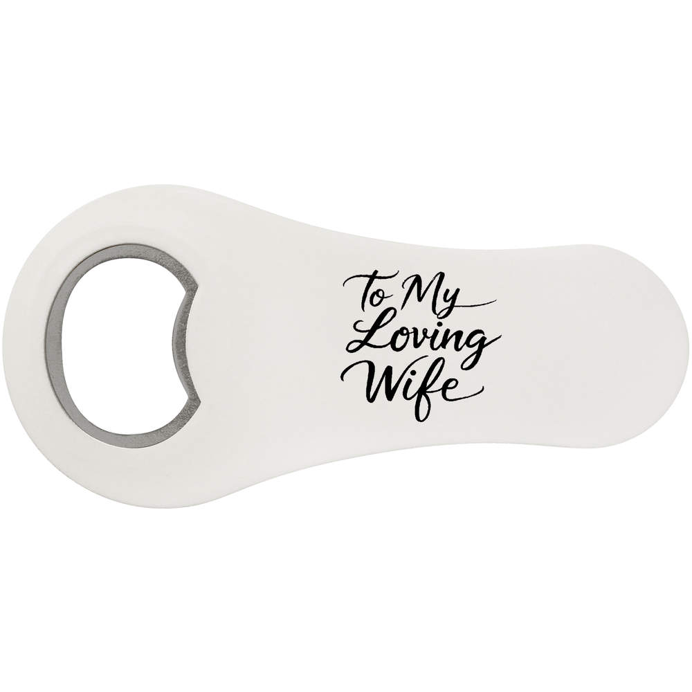 'To My Loving Wife' Bottle Opener Fridge Magnet (BO00088983)