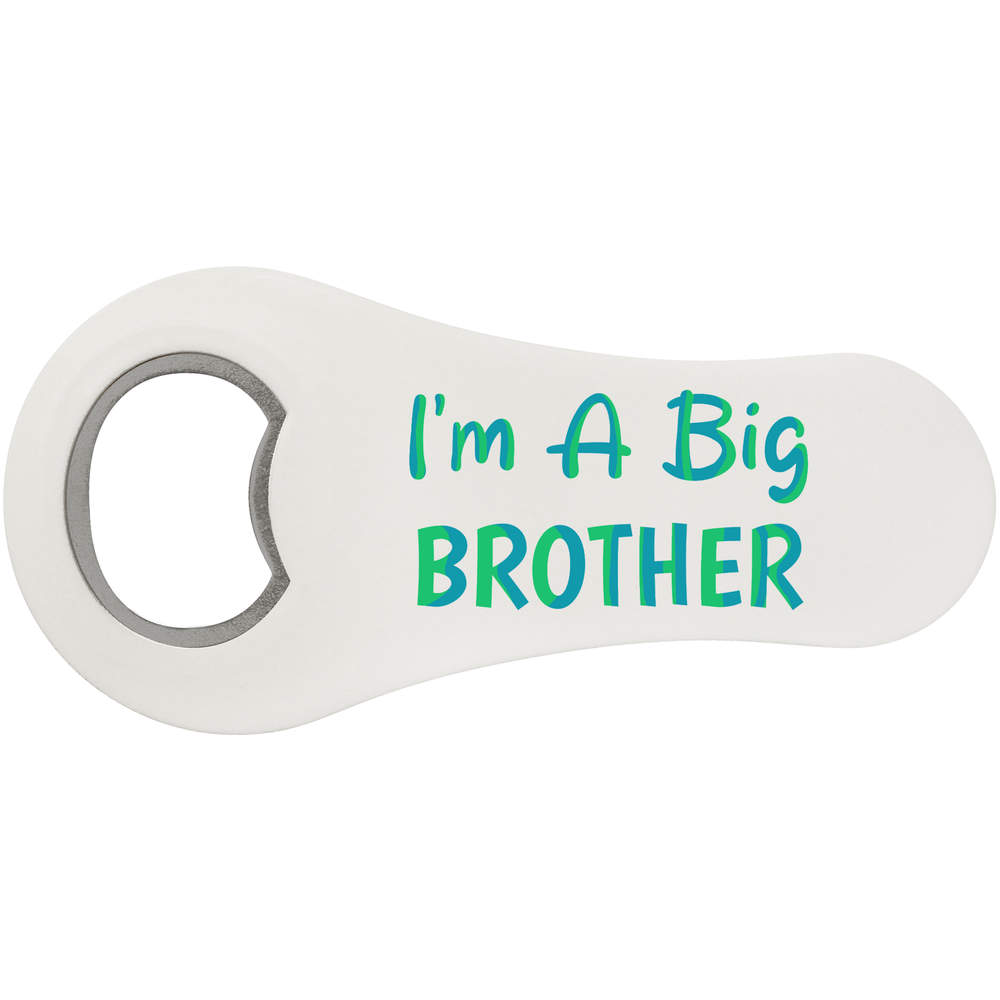 'I'm A Big Brother' Magnetic Bottle Opener / Fridge Magnet - Flat Bar Tool for Beer, Soft Drinks, Kitchens and Home Bars (BO00092406)