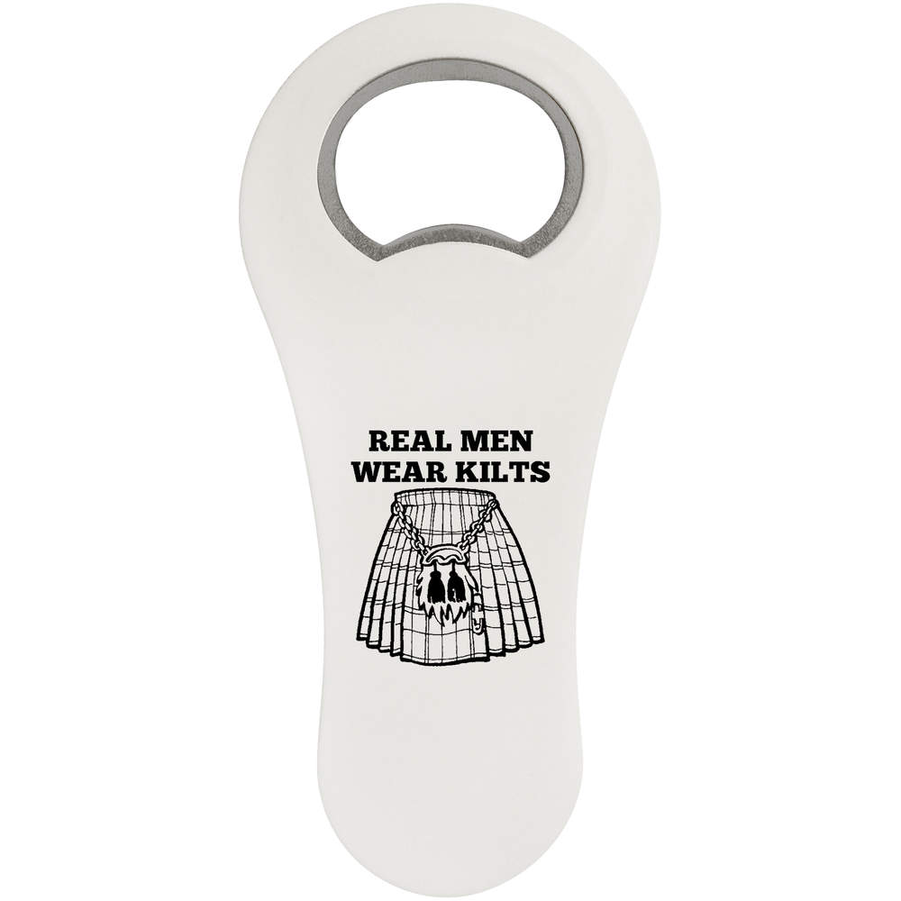 'Real Men Wear Kilts' Magnetic Bottle Opener / Fridge Magnet - Flat Bar Tool for Beer, Soft Drinks, Kitchens and Home Bars (BO00100530)