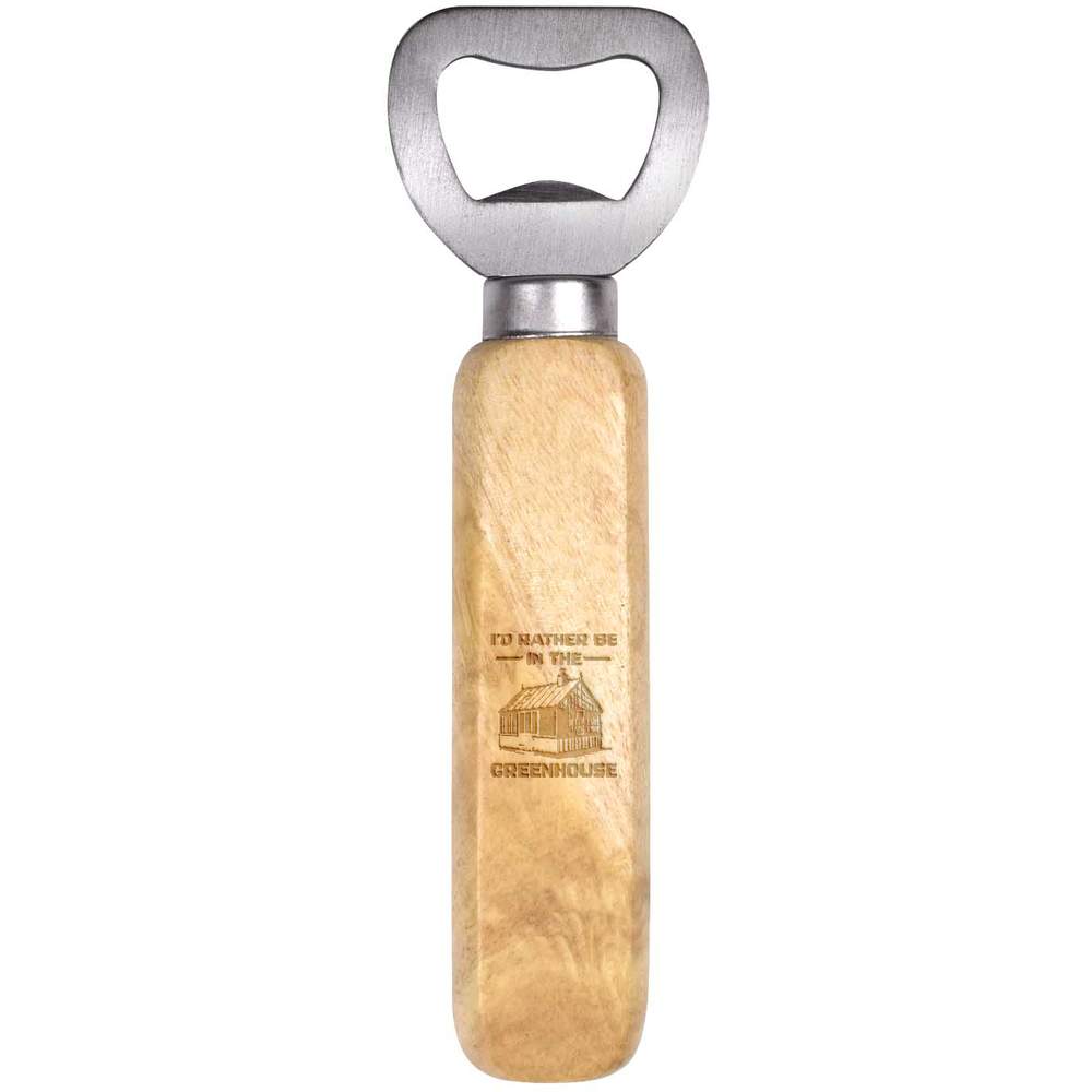 'Rather Be In Greenhouse' Wooden Bottle Opener - Handheld Bar Tool for Beer, Soft Drinks, Kitchens and Home Bars (BO00098496)