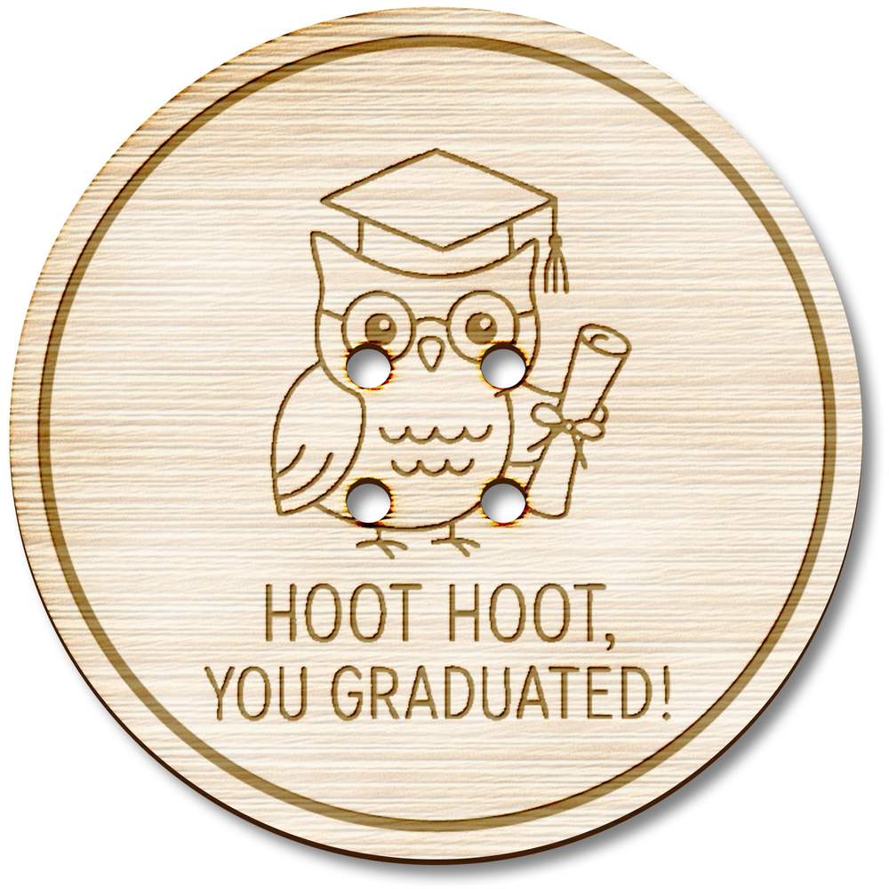 3 x 38mm 'Hoot hoot You Graduated' Large Round Wooden Buttons (BT00130845)
