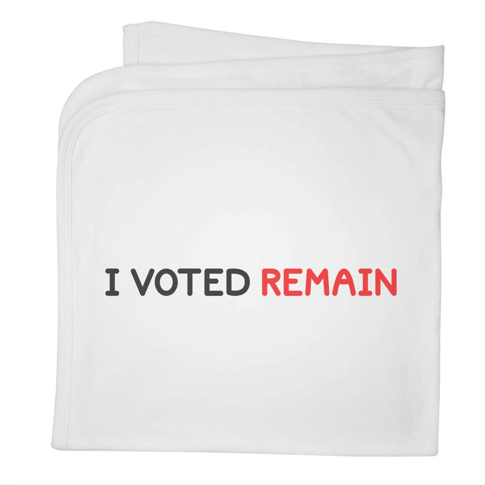 'I Voted Remain' Cotton Baby Blanket / Shawl (BY00022216)