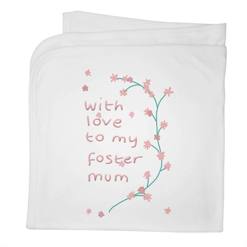 'With Love To My Foster Mum' Cotton Baby Blanket / Shawl (BY00033794)