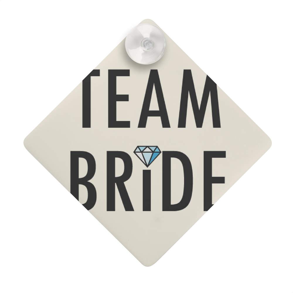 'Team bride' Suction Cup Car Window Sign (CG00022853)