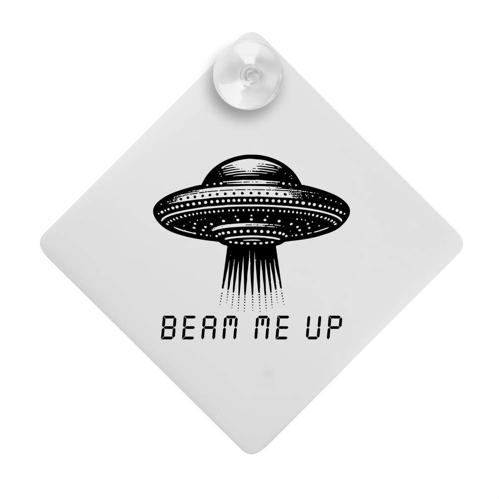 'Beam Me Up UFO' Suction Cup Car Window Sign (CG00025391)