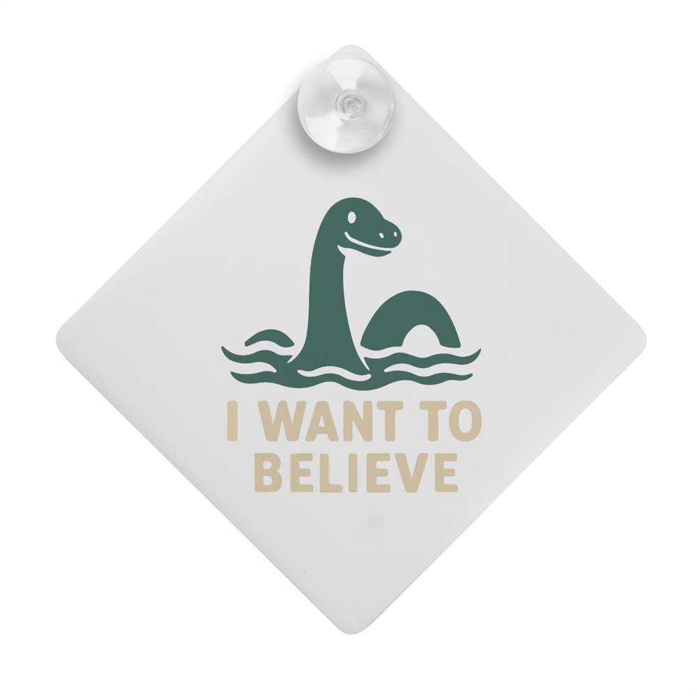'I Want To Believe' Suction Cup Car Window Sign (CG00032865)