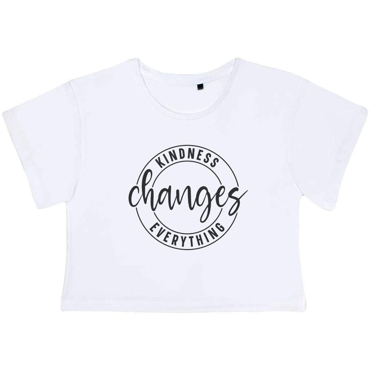 Medium 'Kindness Changes Everything Motivational Text' Adult's Cotton Crop Top (CO00146834)