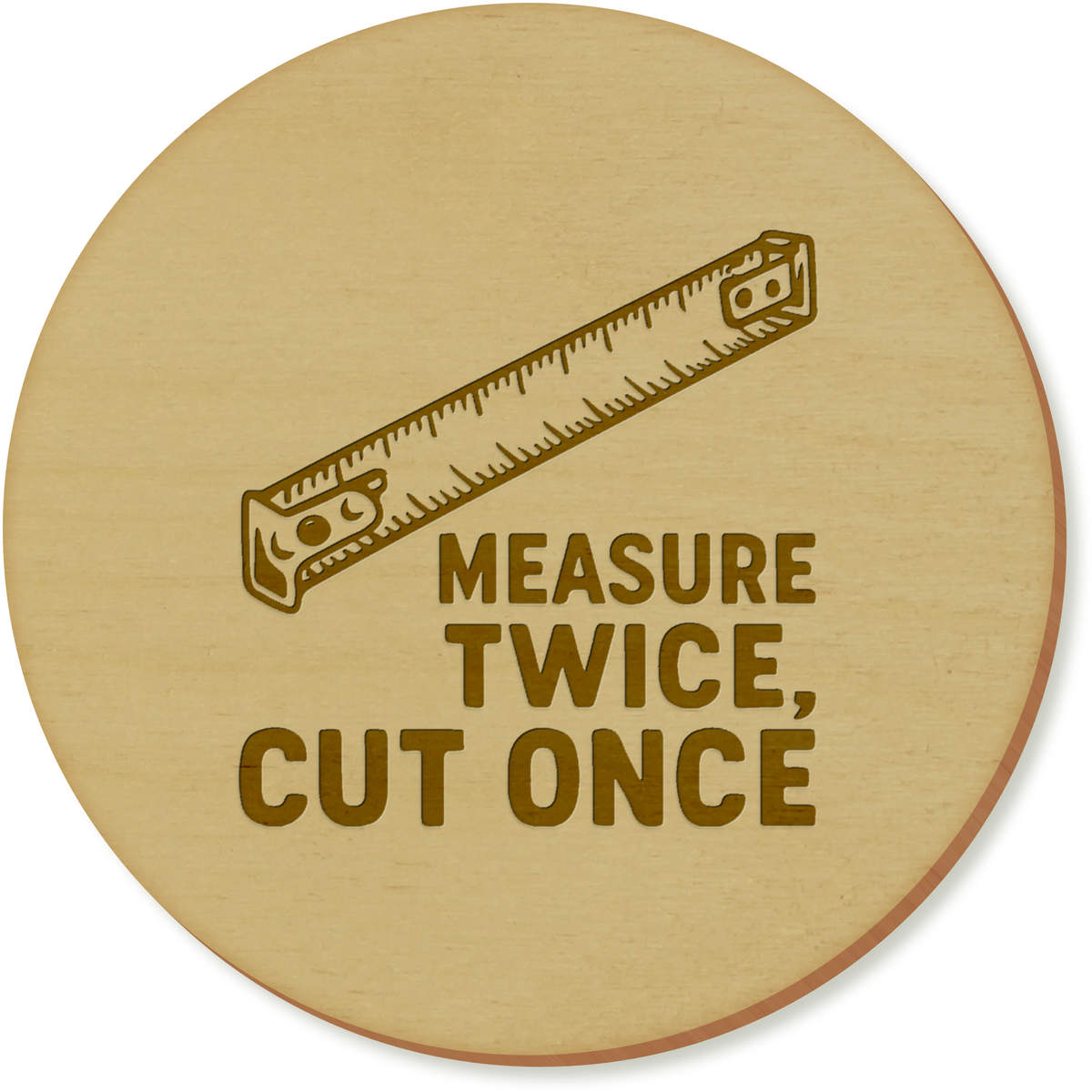 'Measure Twice Cut Once' Coaster Sets (CR057786)