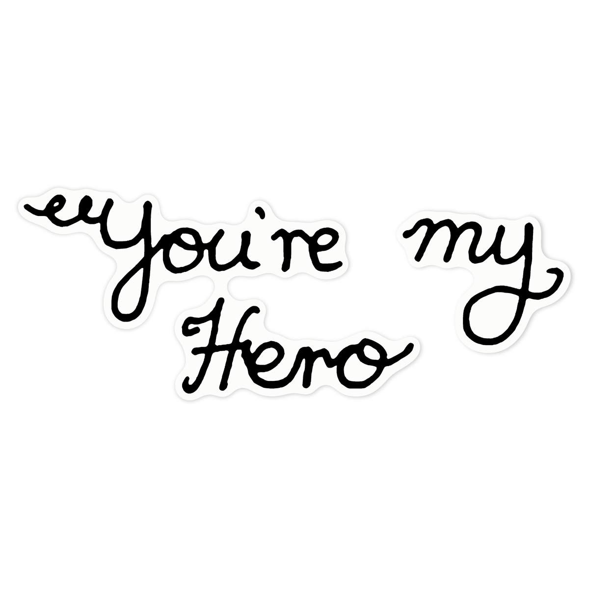 'You're My Hero' Clear Premium Vinyl Decal Stickers – Waterproof, Durable & Easy to Apply - For Car Bumpers, Windows, Bins & More - Large (210mm) (DC00020499)