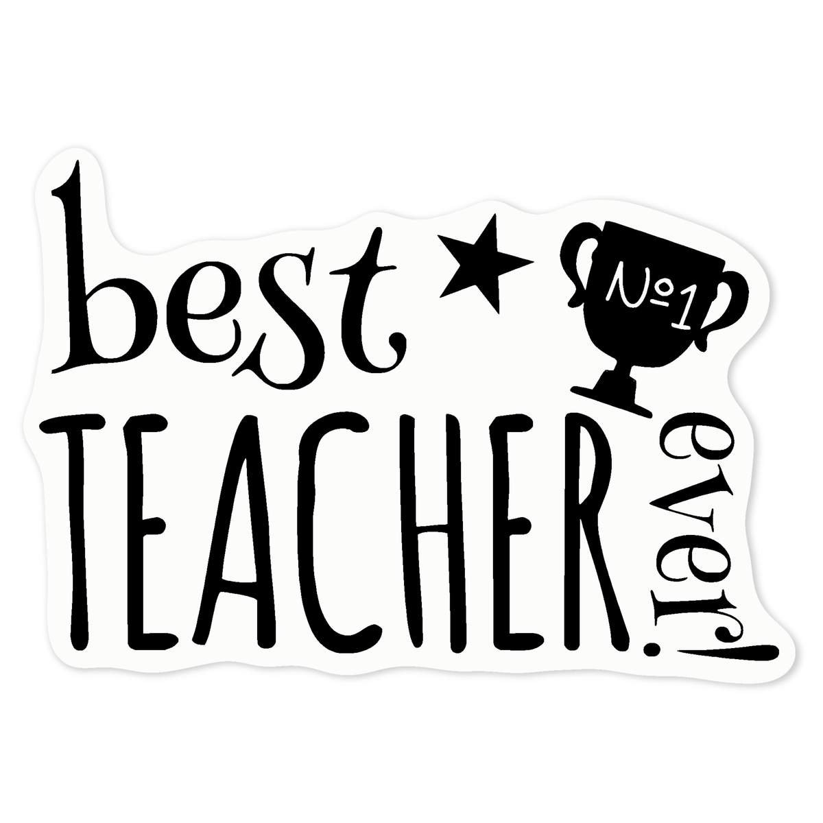 'Best Teacher Ever!' Clear Premium Vinyl Decal Stickers – Waterproof, Durable & Easy to Apply - For Car Bumpers, Windows, Bins & More - Medium (100mm) (DC00122105)