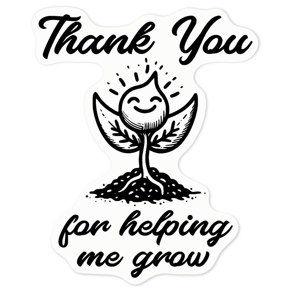 'Thank You For Helping Me Grow' Clear Premium Vinyl Decal Stickers – Waterproof, Durable & Easy to Apply - For Car Bumpers, Windows, Bins & More - Medium (100mm) (DC00133869)