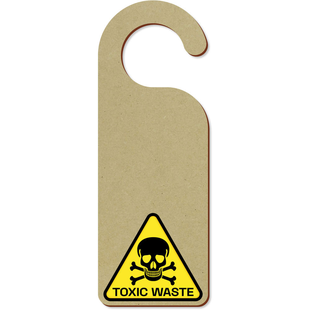 'Toxic Waste Sign' 200mm x 72mm Door Hanger / Sign (DH00019027)