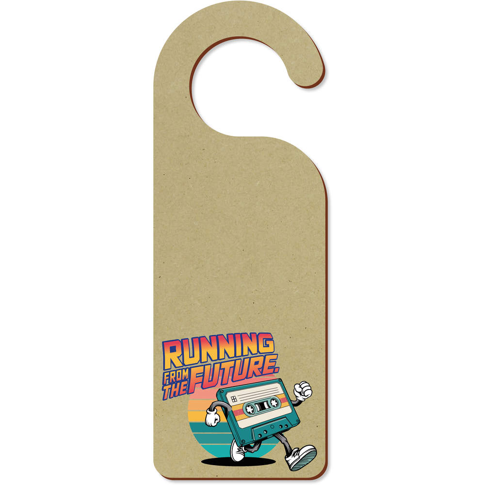 'Running From The Future' 200mm x 72mm Door Hanger / Sign (DH00046383)