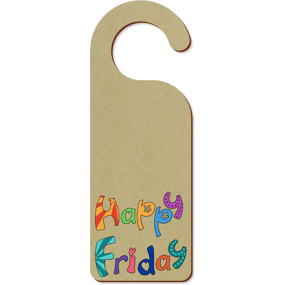 'Happy Friday' 200mm x 72mm Door Hanger / Sign (DH00046891)