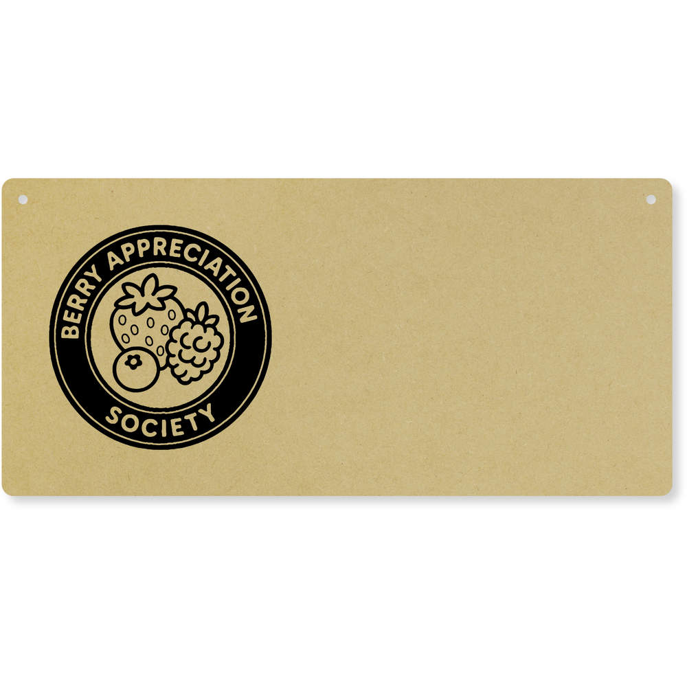 'Berry Appreciation Society' Large Wooden Wall Plaque / Door Sign (DP00069562)