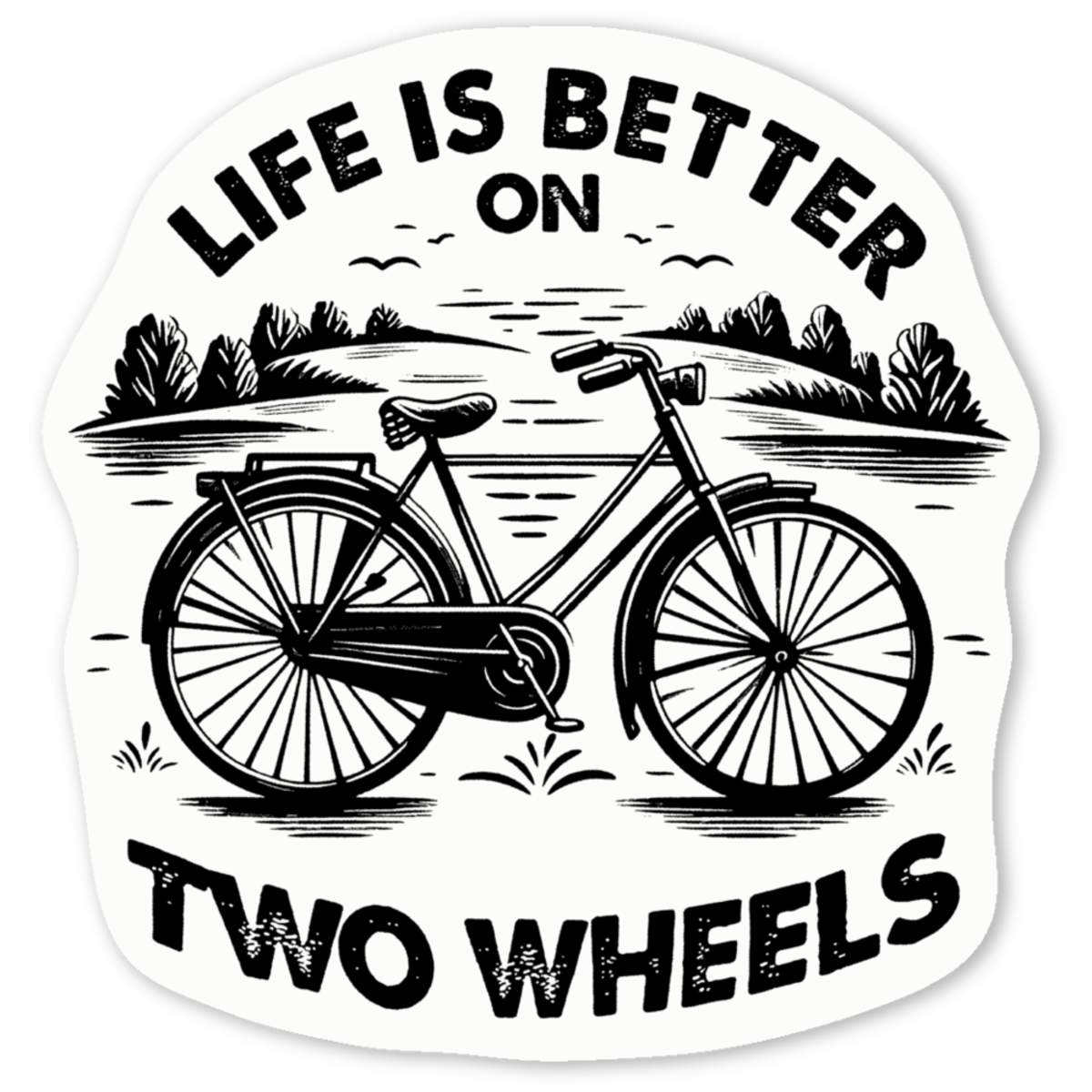 'Life Is Better On Two Wheels' Premium Vinyl Decal Stickers – Waterproof, Durable & Easy to Apply - Ideal for Cars, Windows, Bins and More (DW049787)