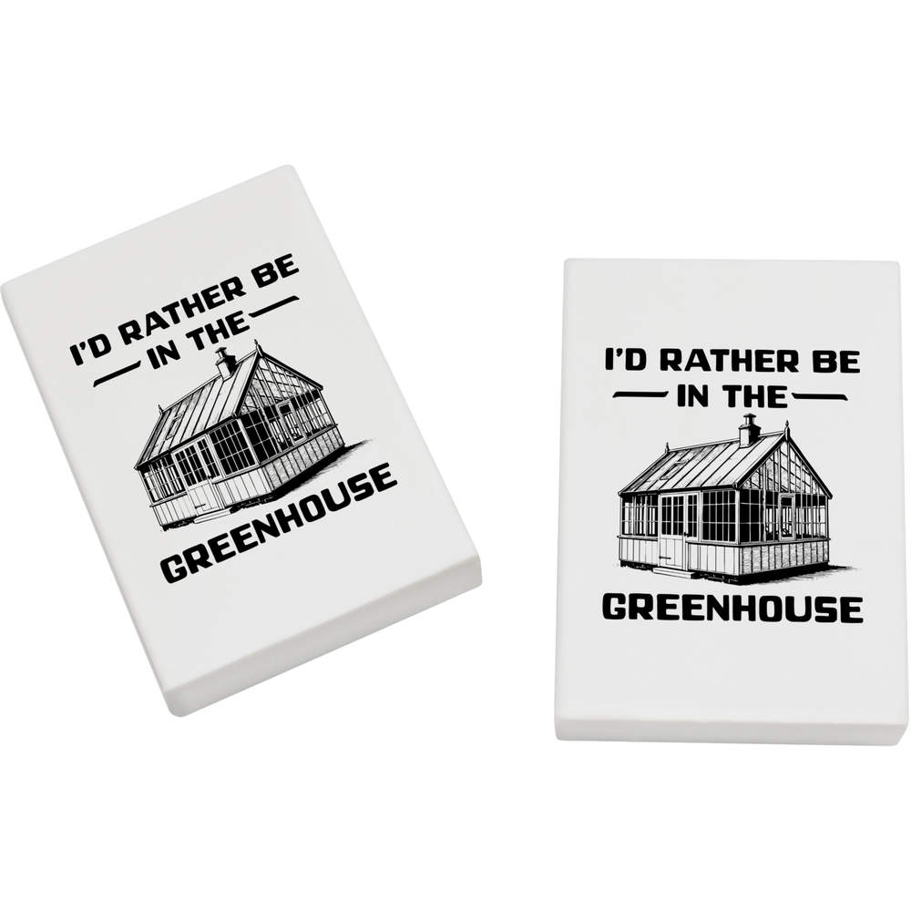 2 x 45mm 'Rather Be In The Greenhouse' Erasers / Rubbers (ER00052704)
