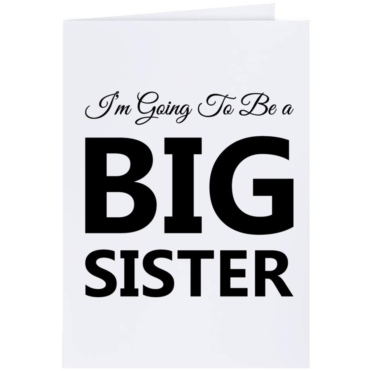 'Im Going To Be Big Sister' Greeting Card - A4 - Blank Inside for Birthdays, Thank You Notes, Invitations and Gifts (GC00071074)
