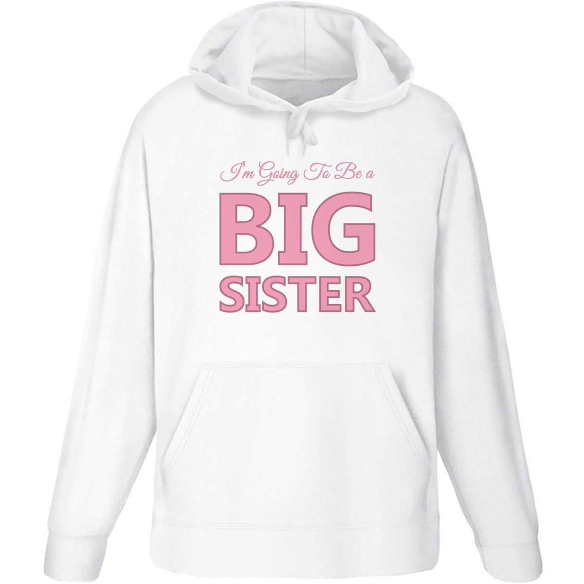 'Im Going To Be Big Sister' Adult Hoodie - White, XL - Hooded Sweatshirt / Jumper for Training, Sports and Outdoor Wear (HO00304737)