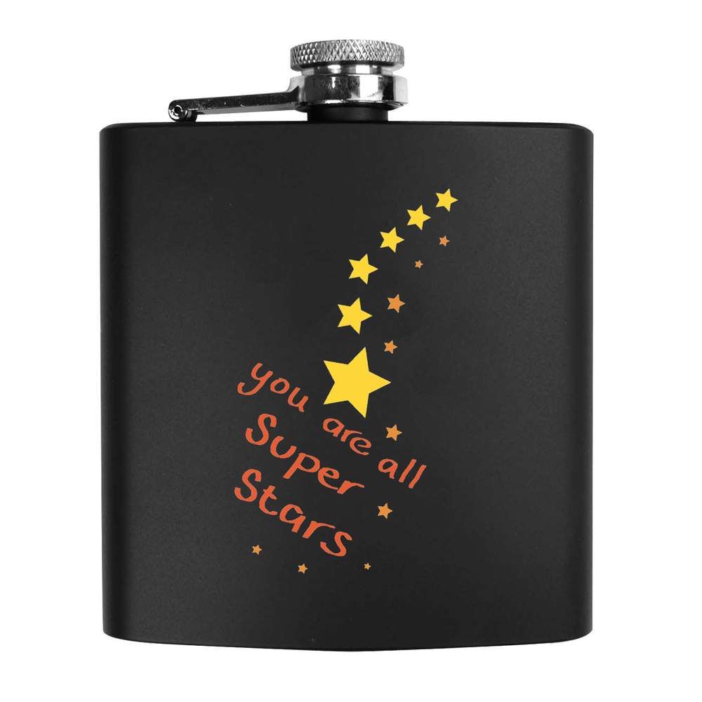 6oz (170ml) 'You Are All Super Stars' Pocket Hip Flask (HP00038464)