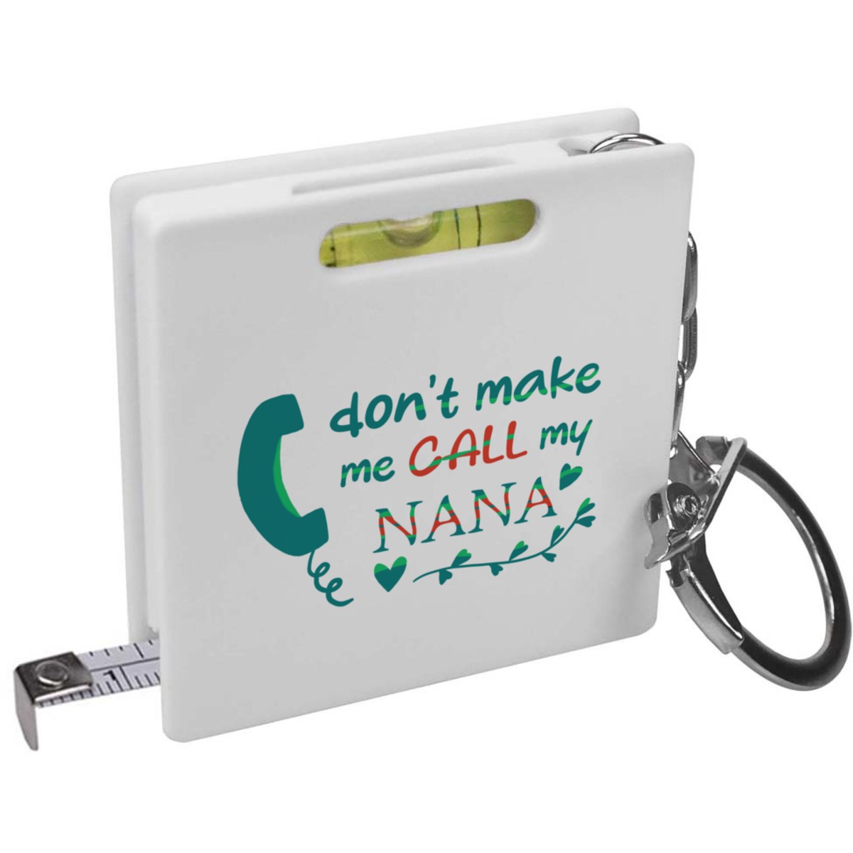 'Don't Make Me Call Nana' Keyring Tape Measure / Spirit Level Tool (KM00036639)