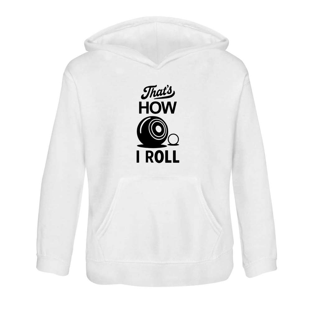 'Thats How I Roll Lawn Bowls' Children's Hoodie / Hooded Sweater (KO054260)