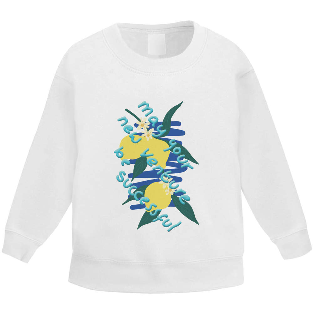 'May Your New Venture Be Successful ' Kid's Sweatshirt / Sweater / Jumper (KW047132)