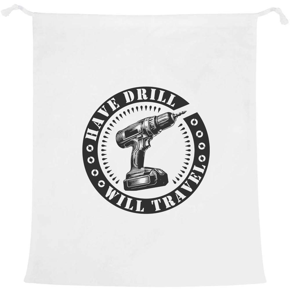 'Have Drill Will Travel' Laundry / Washing / Storage Bag (LB00041068)