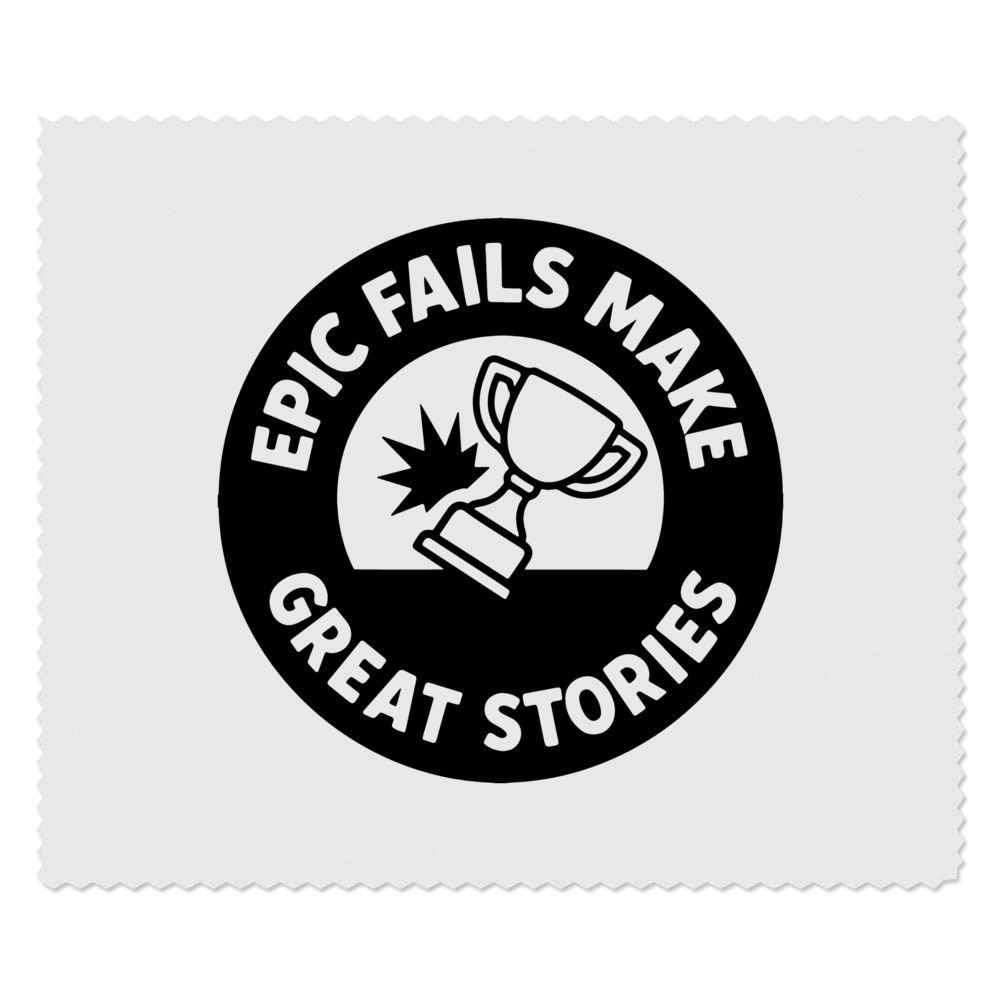 2 x 'Epic Fails Make Great Stories' Microfibre Lens / Glasses Cleaning Cloths (LC00033722)
